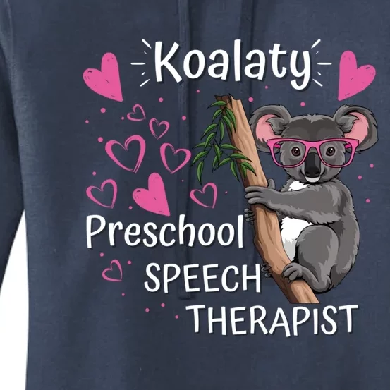 Preschool Speech Therapist Valentine's Day Therapy Koalaty Great Gift Women's Pullover Hoodie