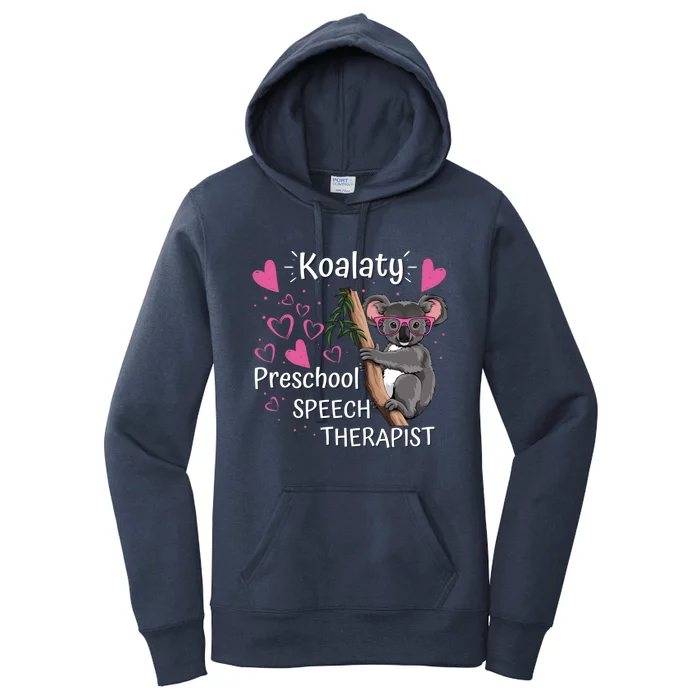 Preschool Speech Therapist Valentine's Day Therapy Koalaty Great Gift Women's Pullover Hoodie