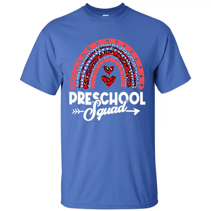 Preschool Squad Teacher Happy Valentines Day Gift Tall T-Shirt