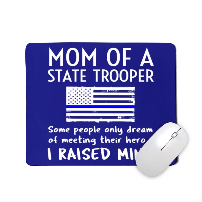 Proud State Trooper Mom Mother Thin Blue Line American Flag Cool Gift Mousepad