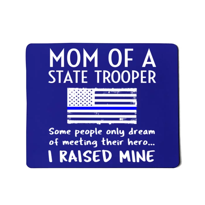 Proud State Trooper Mom Mother Thin Blue Line American Flag Cool Gift Mousepad