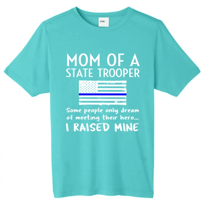 Proud State Trooper Mom Mother Thin Blue Line American Flag Cool Gift ChromaSoft Performance T-Shirt