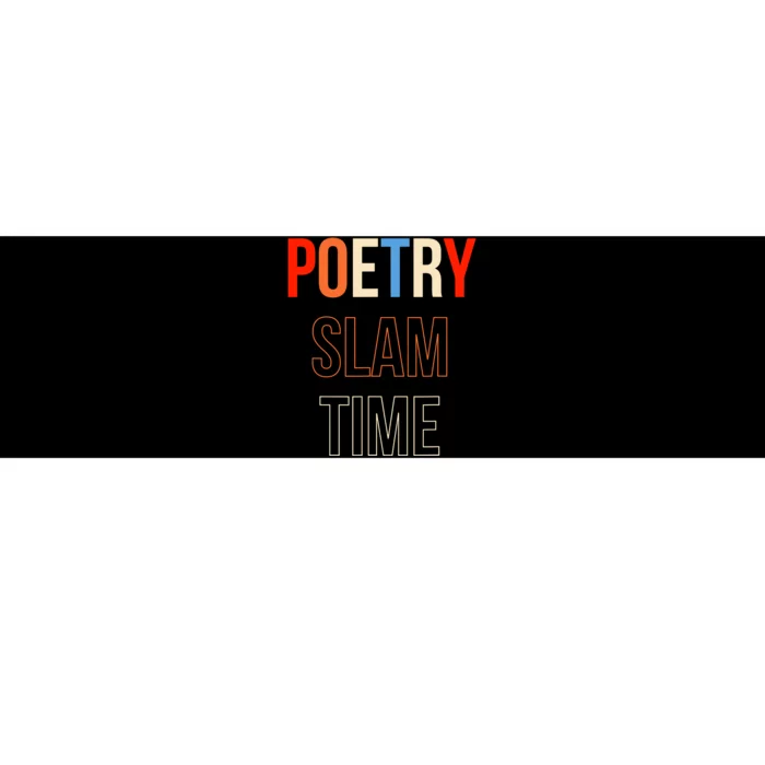 Poetry Slam Time Poet Poem Bumper Sticker