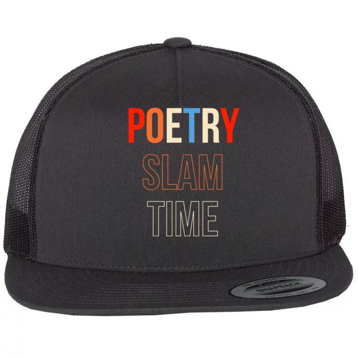 Poetry Slam Time Poet Poem Flat Bill Trucker Hat