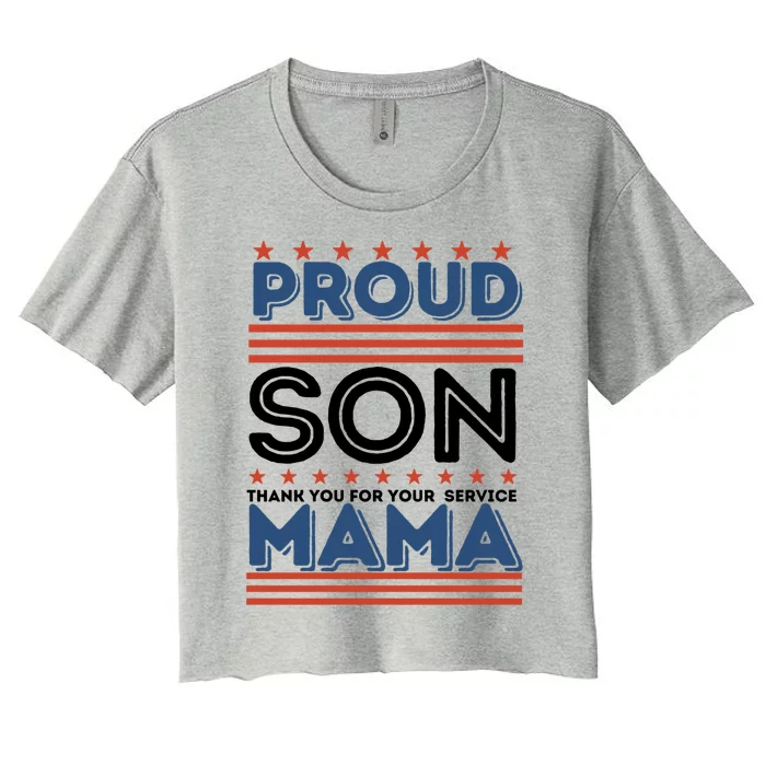 Proud Son Thank You For Your Service Mama Mom Mother Gift Women's Crop Top Tee