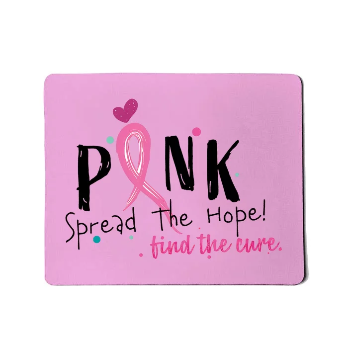 Pink Spread The Hope Time The Cure Breast Cancer Awareness Mousepad