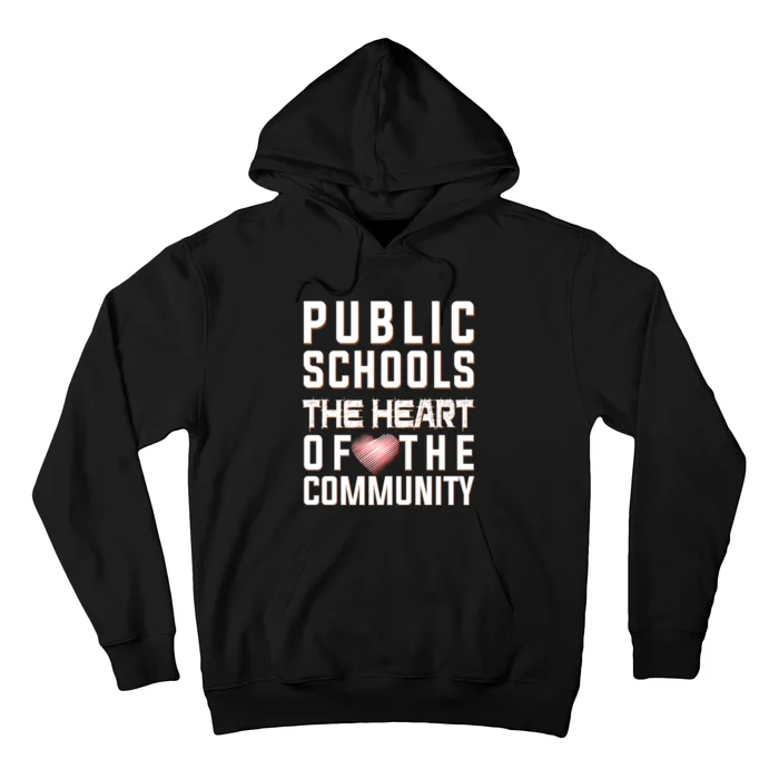 Public Schools The Heart Of The Community Hoodie