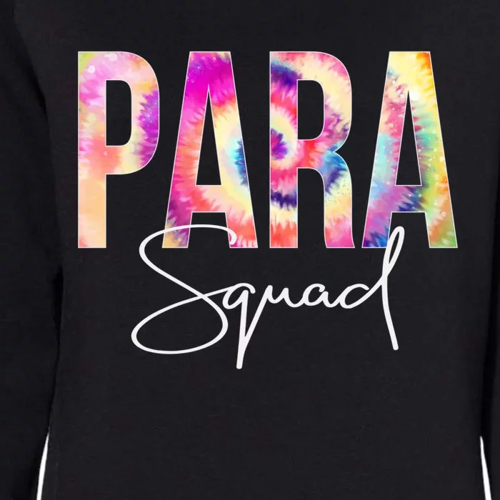 Paraprofessional Squad Tie Dye Back To School Appreciation Gift Womens California Wash Sweatshirt