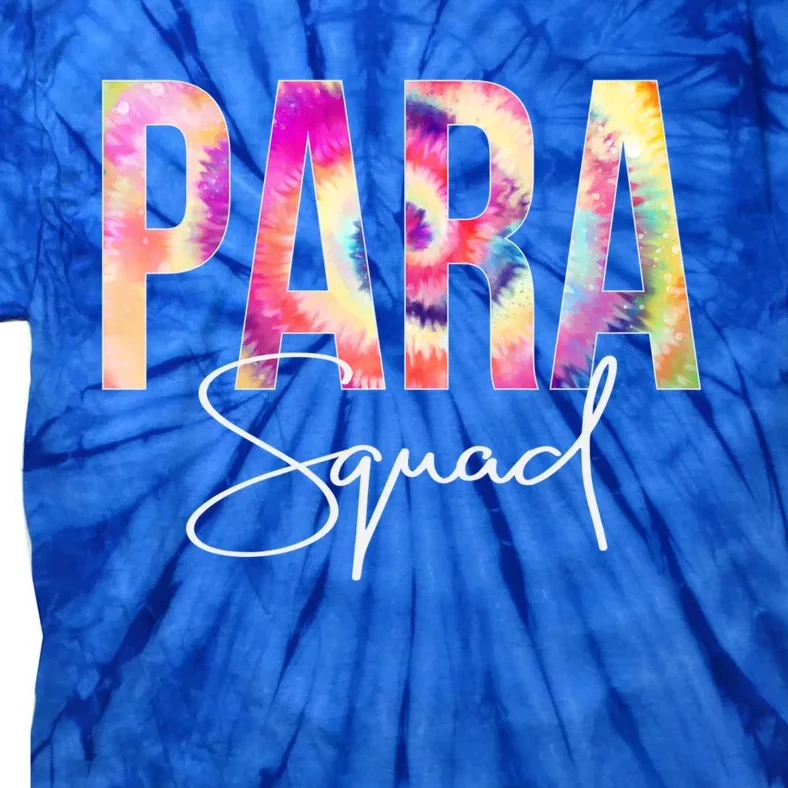 Paraprofessional Squad Tie Dye Back To School Appreciation Gift Tie-Dye T-Shirt