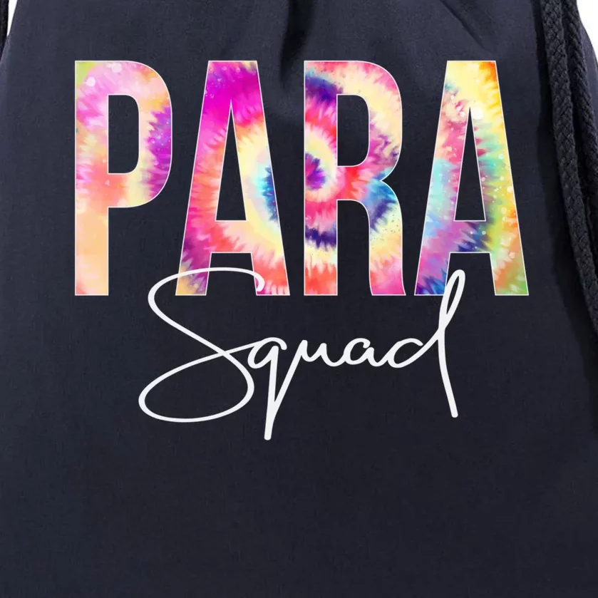 Paraprofessional Squad Tie Dye Back To School Appreciation Gift Drawstring Bag