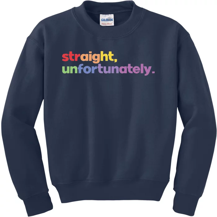 Pride Straight Unfortunately Kids Sweatshirt