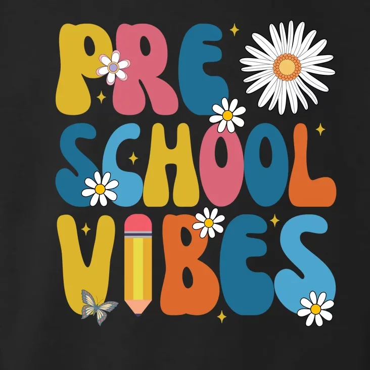 Pre School Vibes Back To School Gift Toddler Hoodie