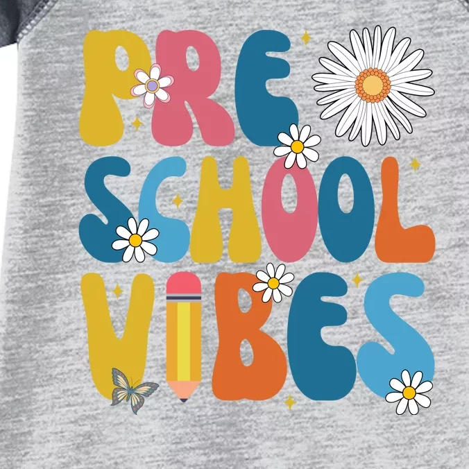 Pre School Vibes Back To School Gift Infant Baby Jersey Bodysuit