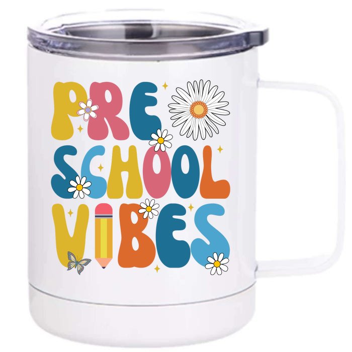 Pre School Vibes Back To School Gift Front & Back 12oz Stainless Steel Tumbler Cup