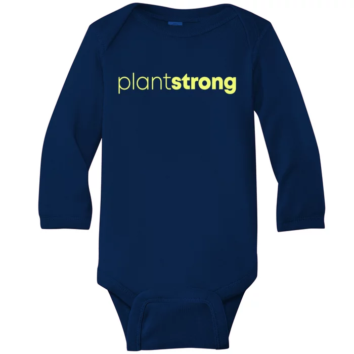 Plant Strong Veganism Organic Based Diet Vegan Gift Meaningful Gift Baby Long Sleeve Bodysuit