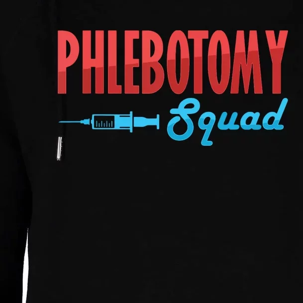 Phlebotomy Squad Veins Syringe Phlebotomist Needle Gift Womens Funnel Neck Pullover Hood