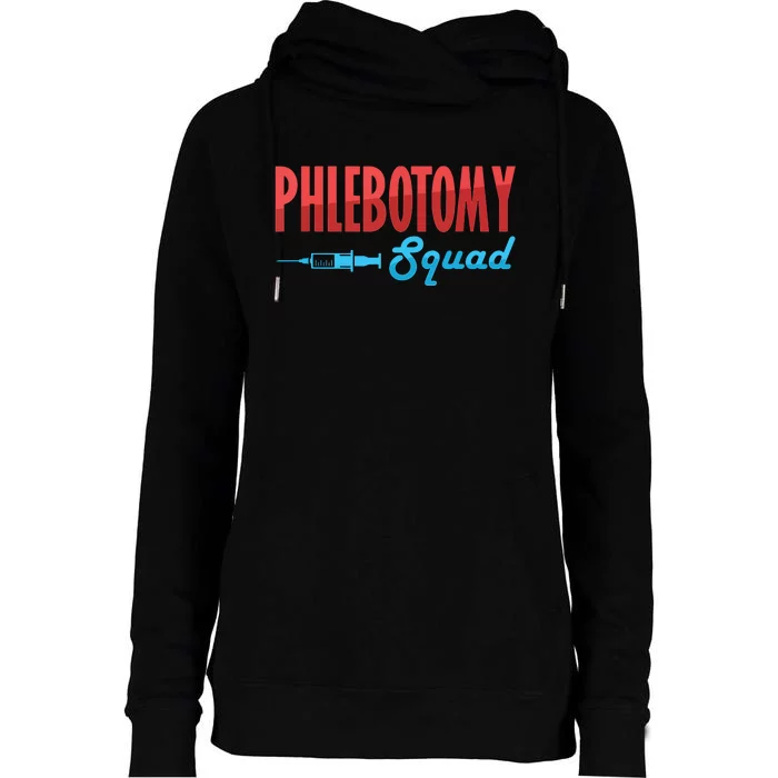 Phlebotomy Squad Veins Syringe Phlebotomist Needle Gift Womens Funnel Neck Pullover Hood