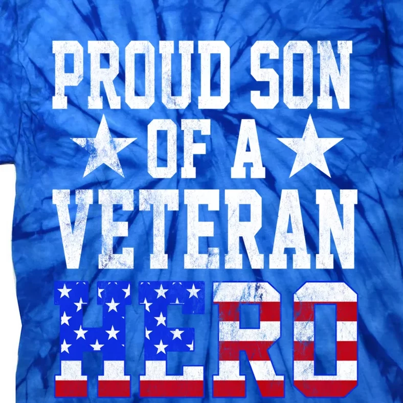 Proud Son Veteran Hero American Flag America Patriotic Gift Tie-Dye T-Shirt