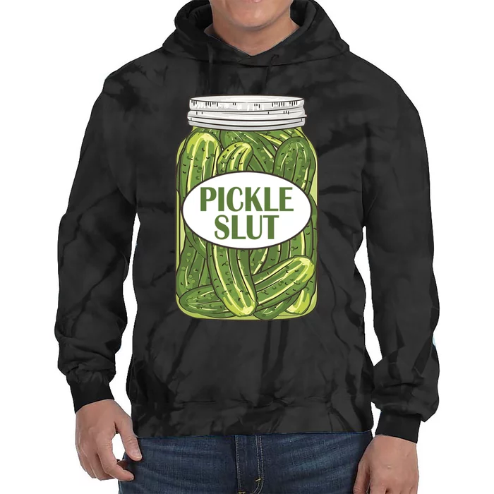 Pickle Slut Who Loves Pickles Apaprel Tie Dye Hoodie