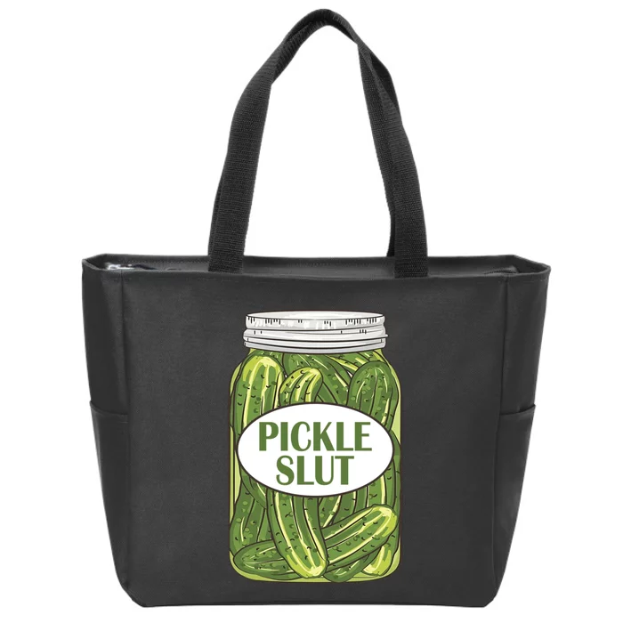 Pickle Slut Who Loves Pickles Apaprel Zip Tote Bag