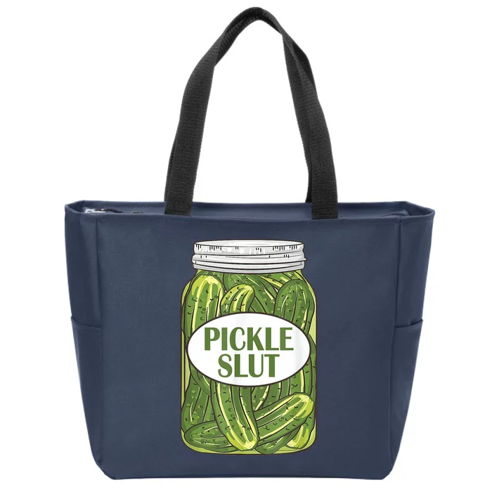 Pickle Slut Who Loves Pickles Zip Tote Bag