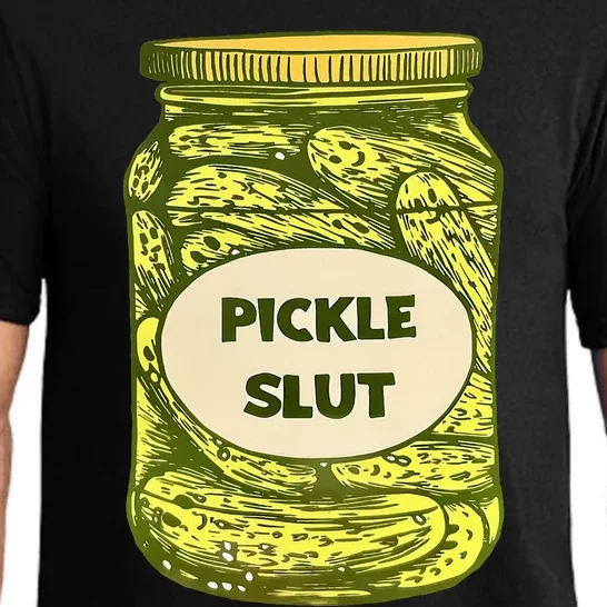 Pickle Slut Who Loves Pickles Quotes Saying Pickles Lover Pajama Set