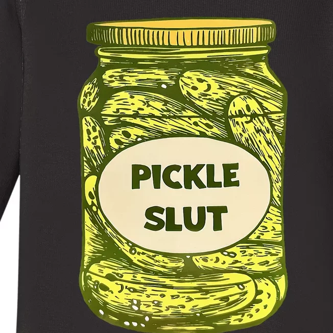 Pickle Slut Who Loves Pickles Quotes Saying Pickles Lover Baby Long Sleeve Bodysuit