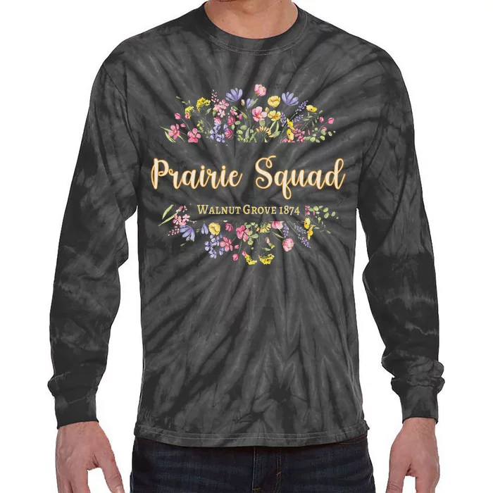 Prairie Squad Walnut Grove Minnesota Mn Usa Wildflowers Tie-Dye Long Sleeve Shirt