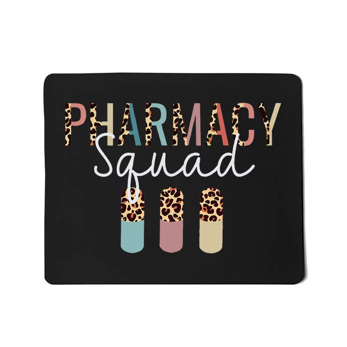 Pharmacy Squad With Leopard Print For Pharmacist Technician Mousepad