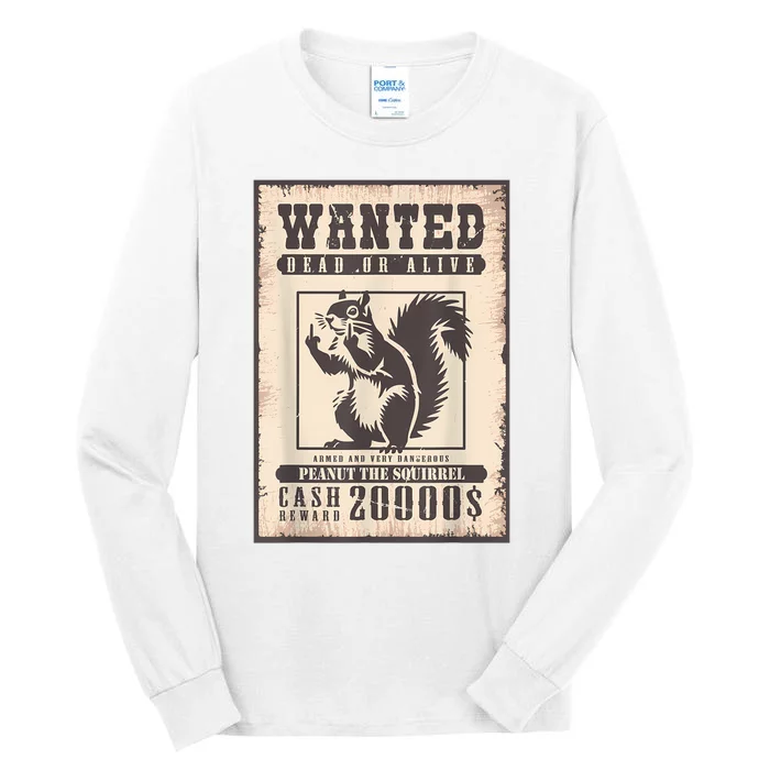 Peanut Squirrel Wanted Tall Long Sleeve T-Shirt