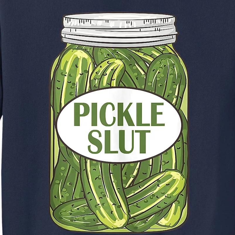 Pickle Slut Who Loves Pickles Apaprel Sweatshirt