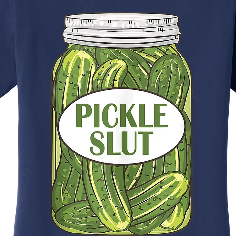 Pickle Slut Who Loves Pickles Apaprel Women's T-Shirt