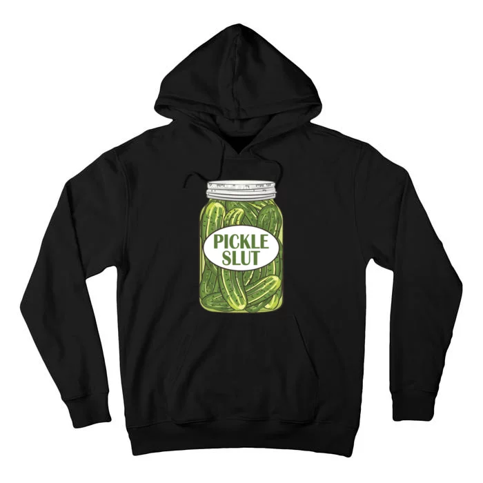 Pickle Slut Who Loves Pickles Apaprel P.ullover Tall Hoodie