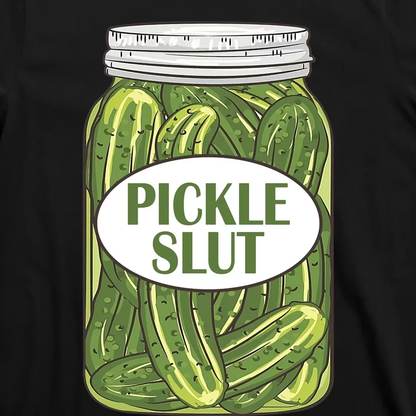 Pickle Slut Who Loves Pickles Apaprel T-Shirt