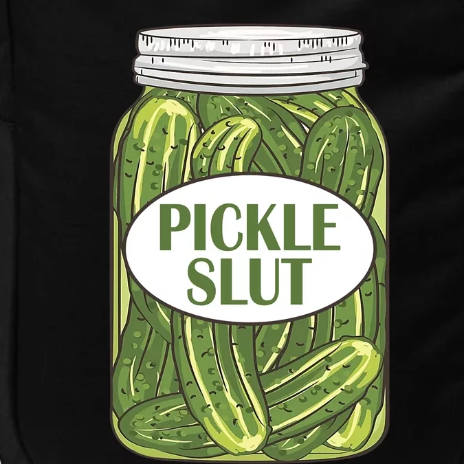 Pickle Slut Who Loves Pickles Apaprel Impact Tech Backpack