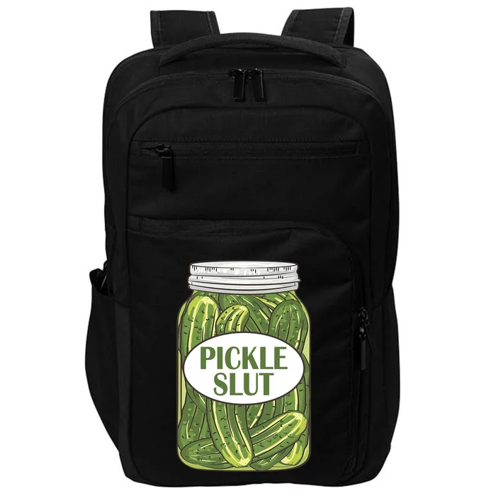 Pickle Slut Who Loves Pickles Apaprel Impact Tech Backpack