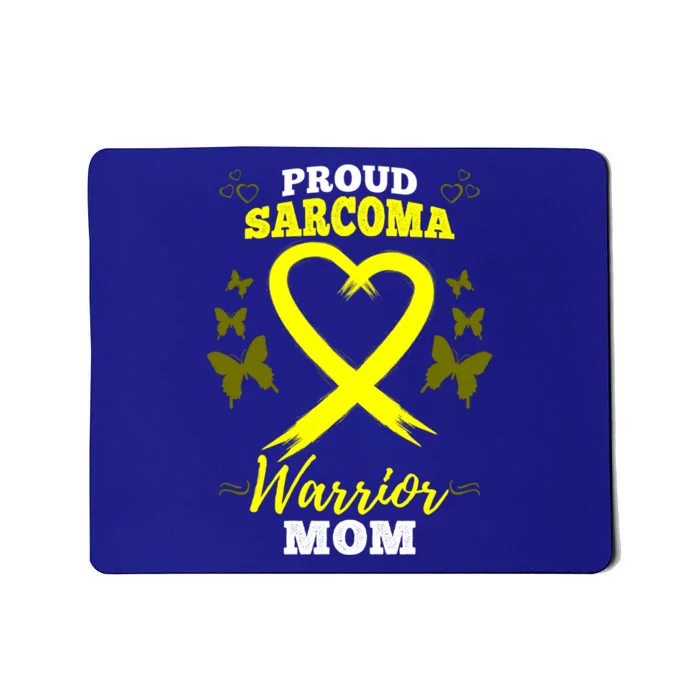 Proud Sarcoma Warrior Mom Sarcoma Awareness Bone Cancer Great Gift Mousepad