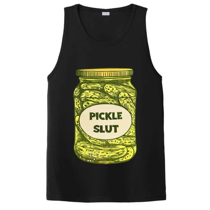 Pickle Slut Who Loves Pickles Quotes Saying Pickles Lover Performance Tank