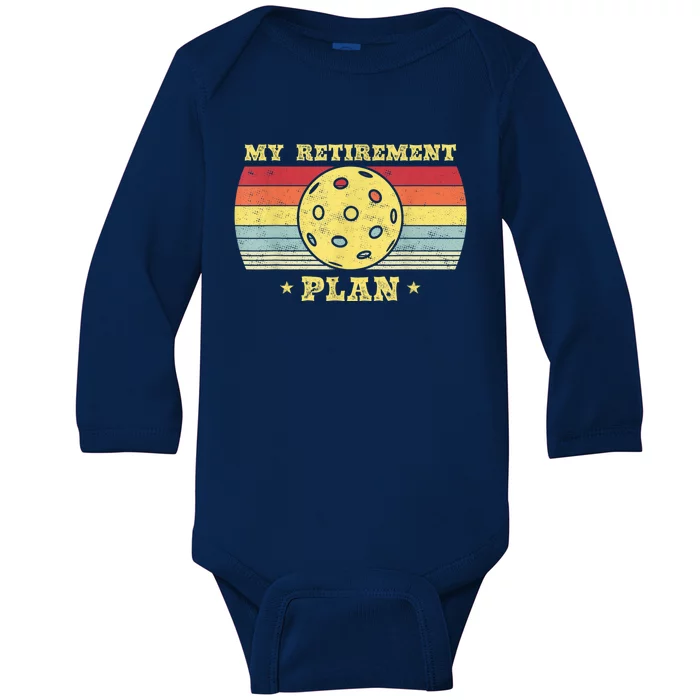 Pickleball Shirt Women, Retirement Plan Funny Pickleball Baby Long Sleeve Bodysuit