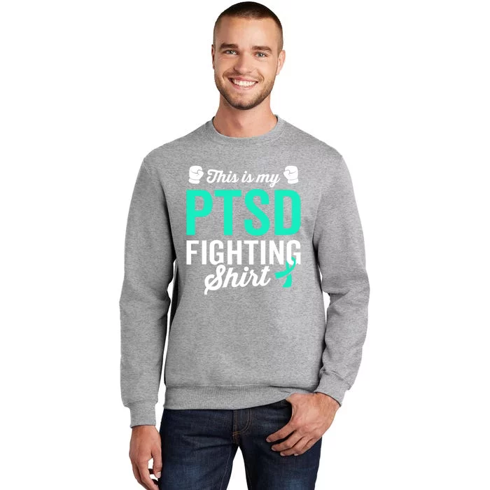 Ptsd Stress Warrior Survivor Awareness Get Well Recovery Funny Gift Tall Sweatshirt