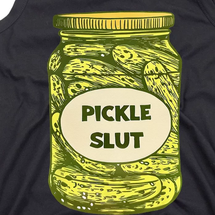 Pickle Slut Who Loves Pickles Quotes Saying Pickles Lover Tank Top