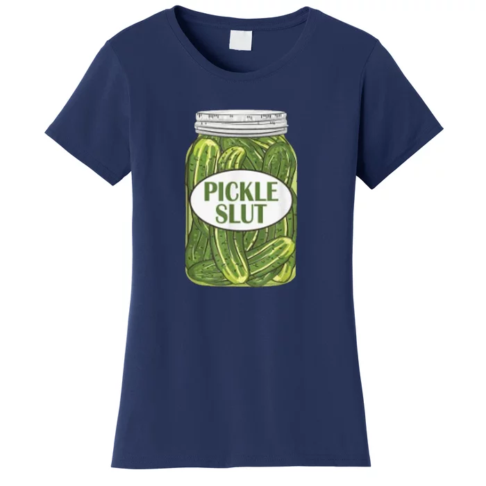 Pickle Slut Who Loves Pickles Women's T-Shirt