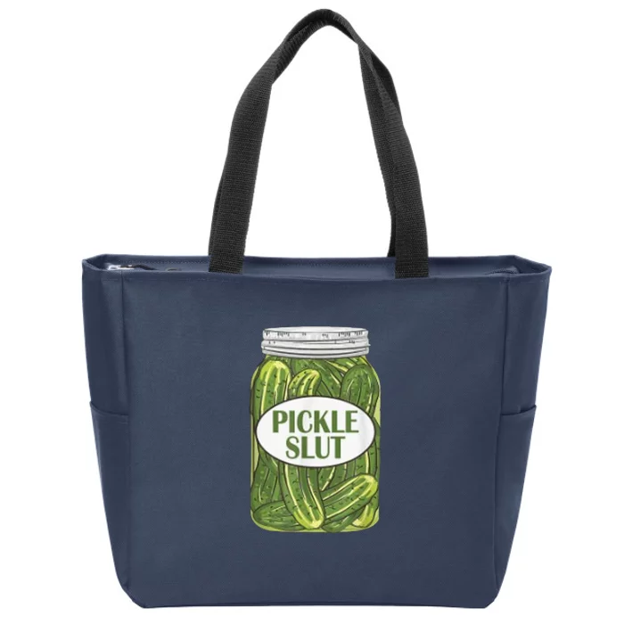 Pickle Slut Who Loves Pickles Zip Tote Bag