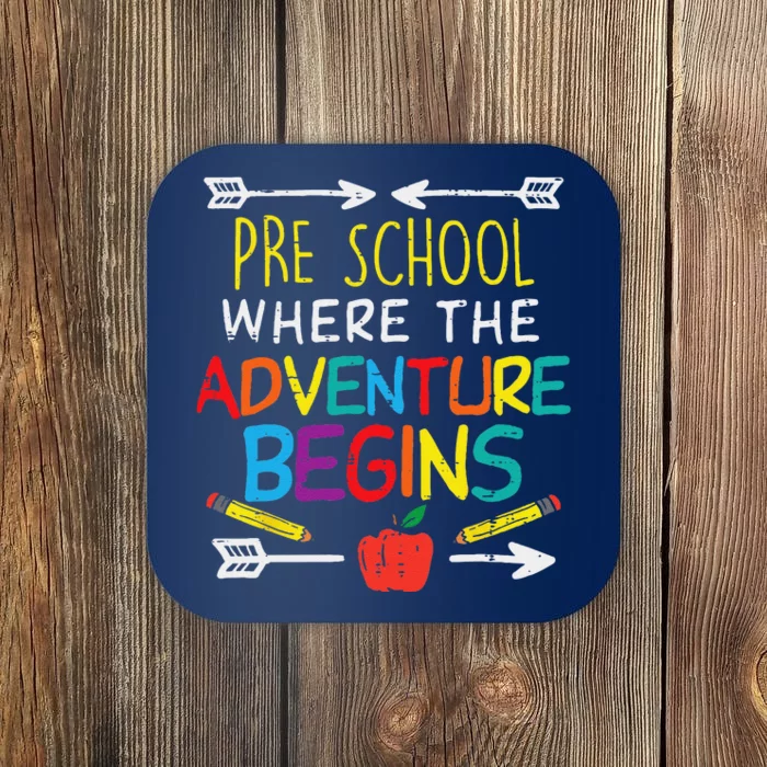 Pre School Where The Adventure Begins First Day Of Preschool Coaster