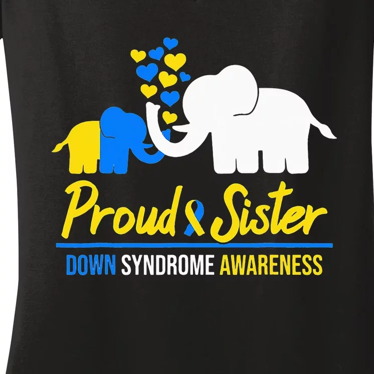 Proud Sister World Down Syndrome Awareness Day Elephant T21 Women's V-Neck T-Shirt