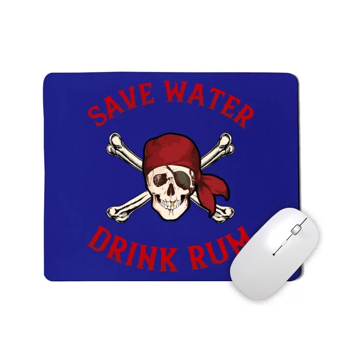 Pirate Save Water Rum Party Gift Mousepad