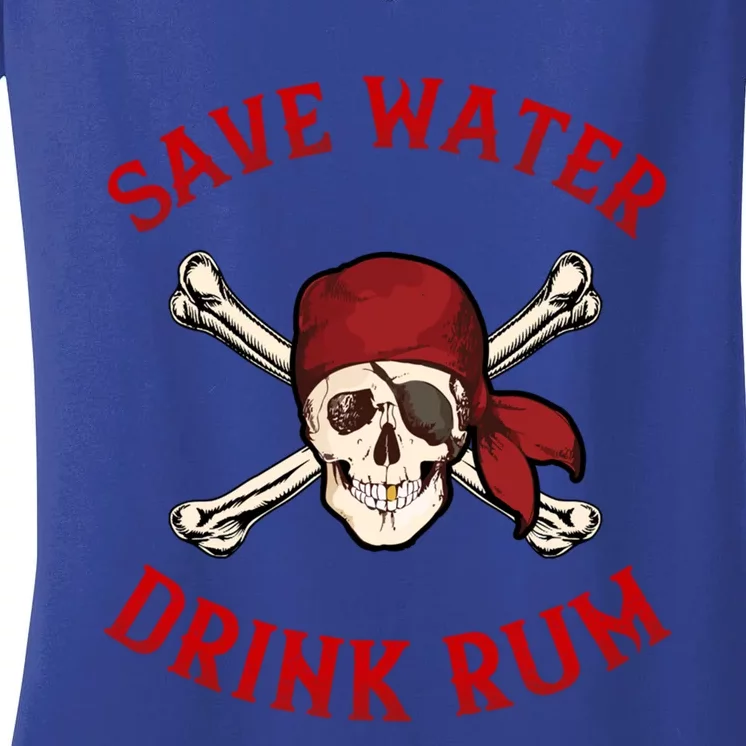 Pirate Save Water Rum Party Gift Women's V-Neck T-Shirt