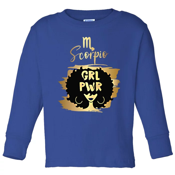 Power Scorpio Zodiac Gift Toddler Long Sleeve Shirt