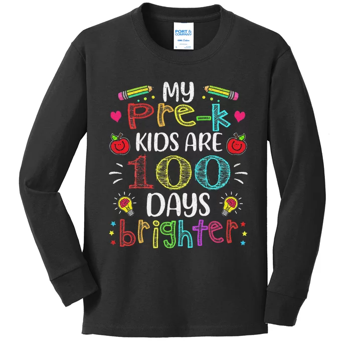 Pre-K Teacher 100 Days Brighter funny100th Day of School Kids Long Sleeve Shirt