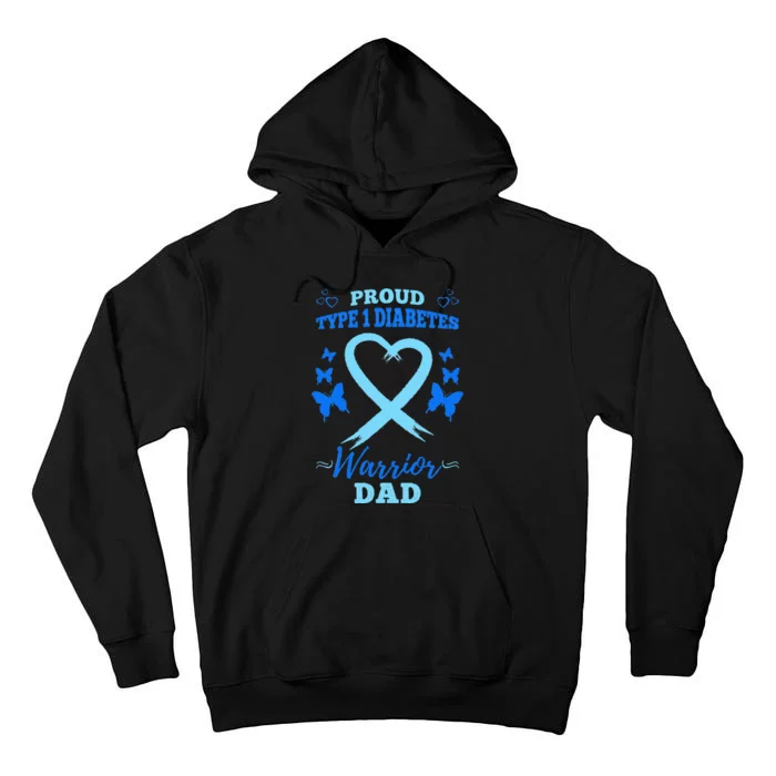 Proud Type 1 Diabetes Warrior Dad T1D Type 1 Diabetes Tall Hoodie